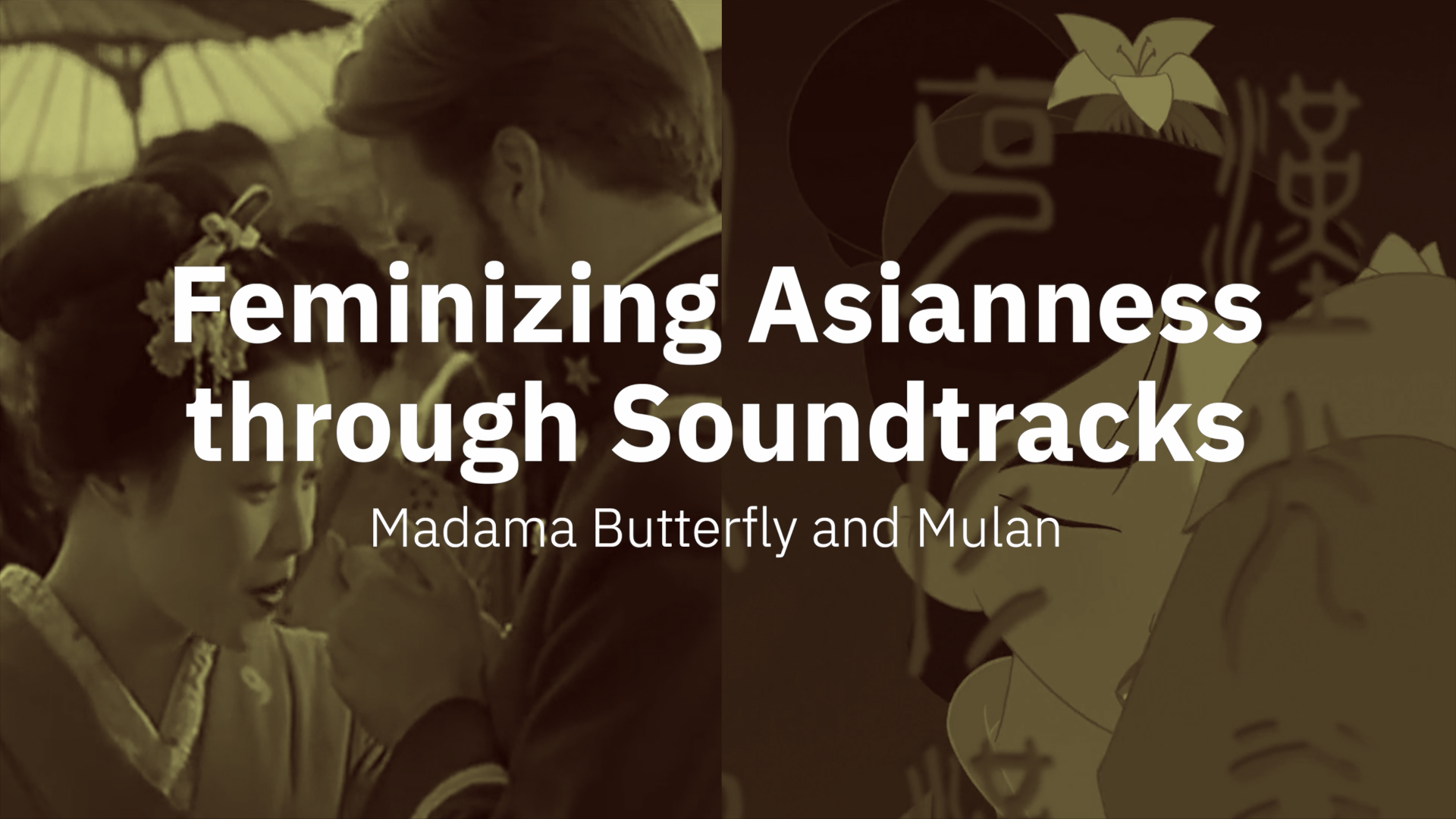 Episode 1: Feminizing Asianness through Soundtracks